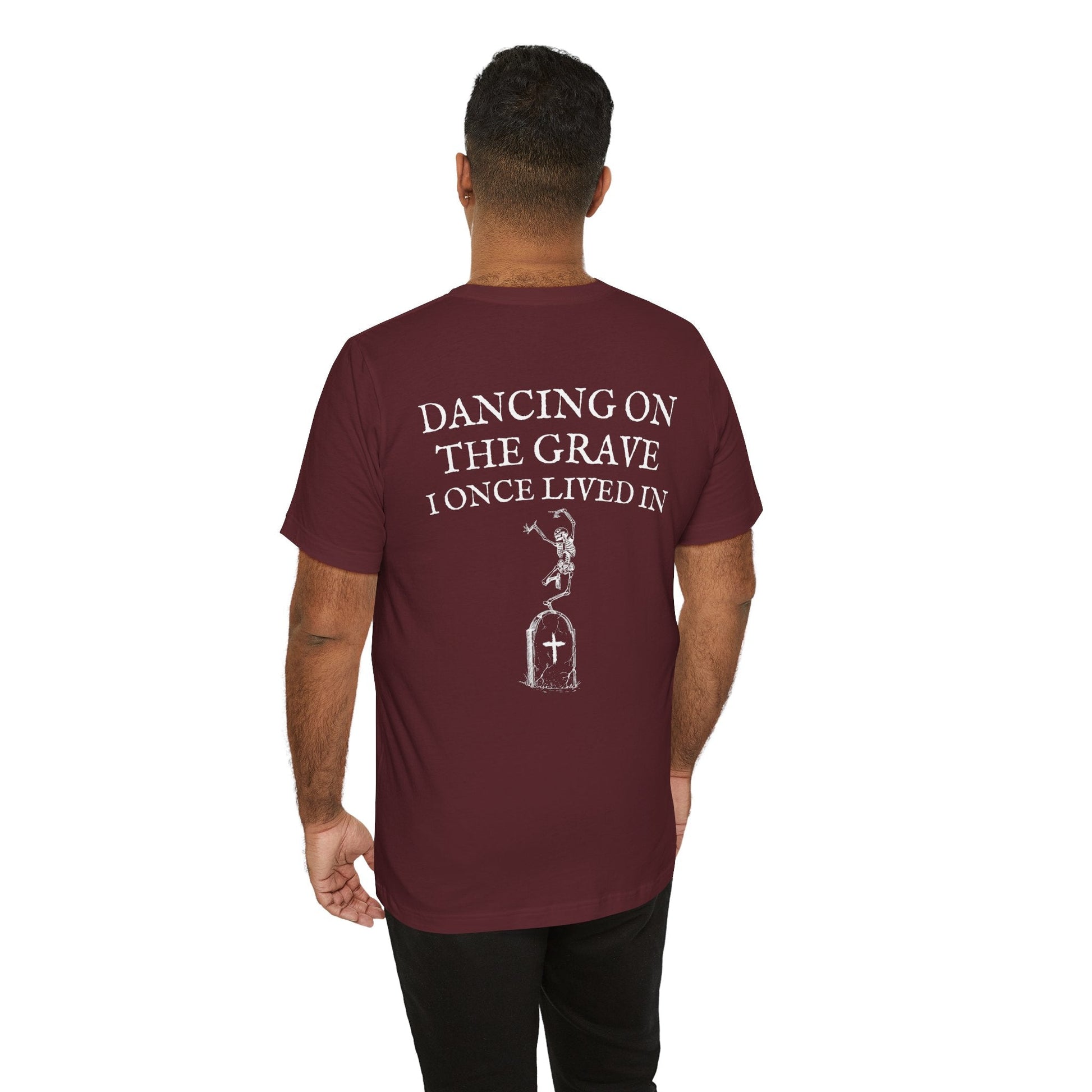 Dancing on the Grave I Once Lived In T-Shirt - Christian Resurrection Graphic Tee Unwavering Apparel