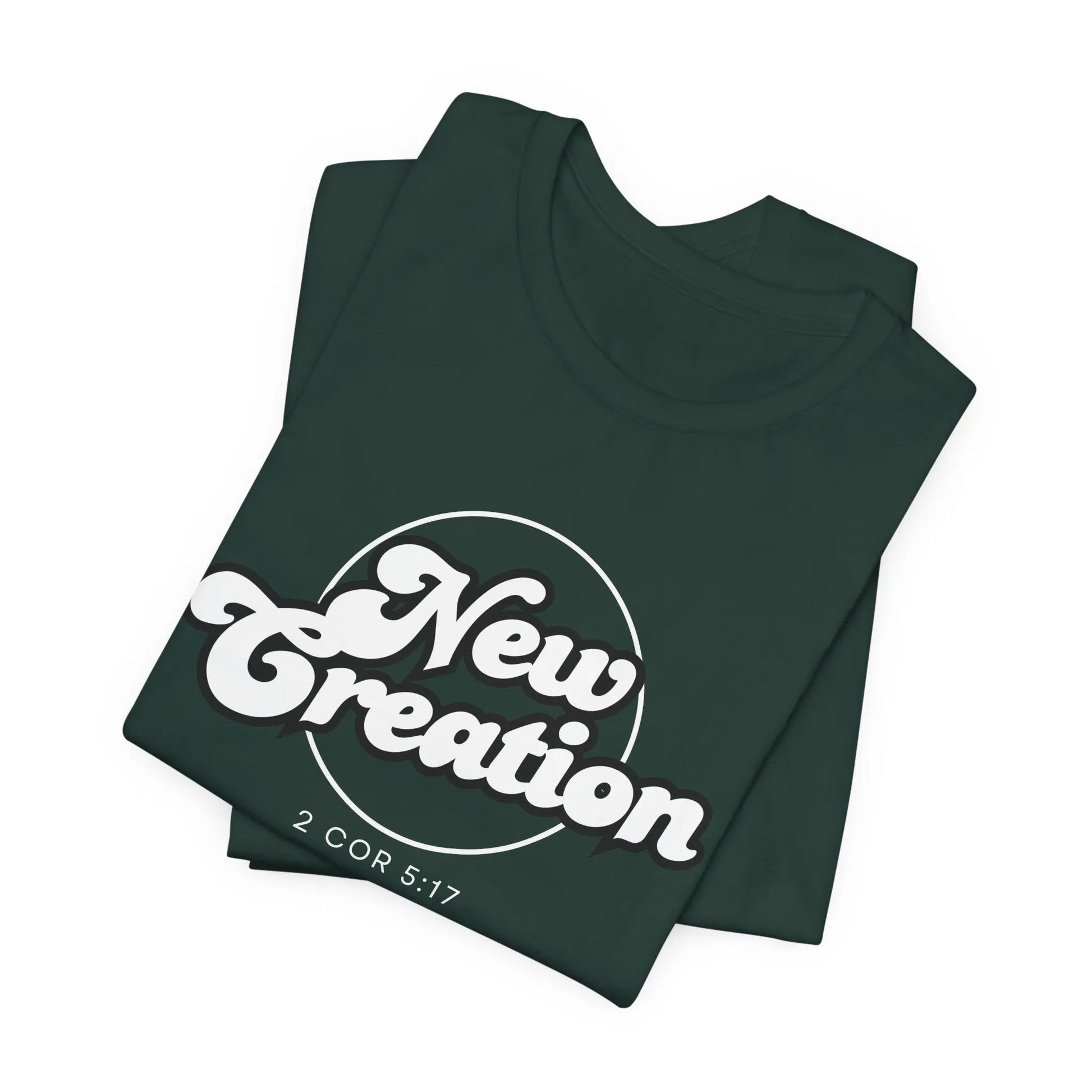 New Creation Unisex T-Shirt - 2 Corinthians 5:17 Christian Apparel Printify