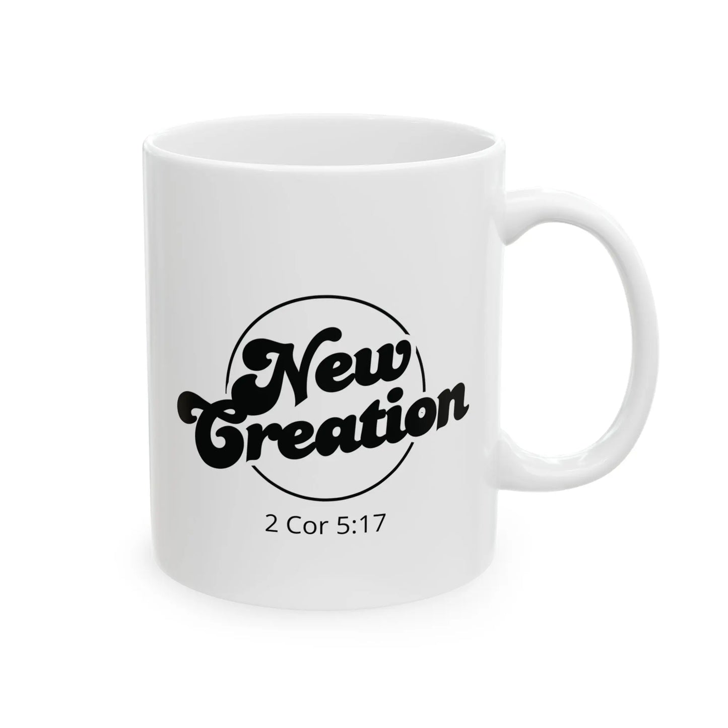New Creation Coffee Mug - 2 Corinthians 5:17 Christian Inspirational Drinkware Printify